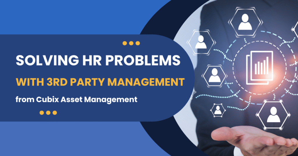 Graphic showing Cubix Asset Management solving HR problems with third-party management, featuring icons for staffing, compliance, and team performance